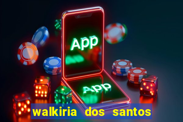 walkiria dos santos esposa de herodoto barbeiro